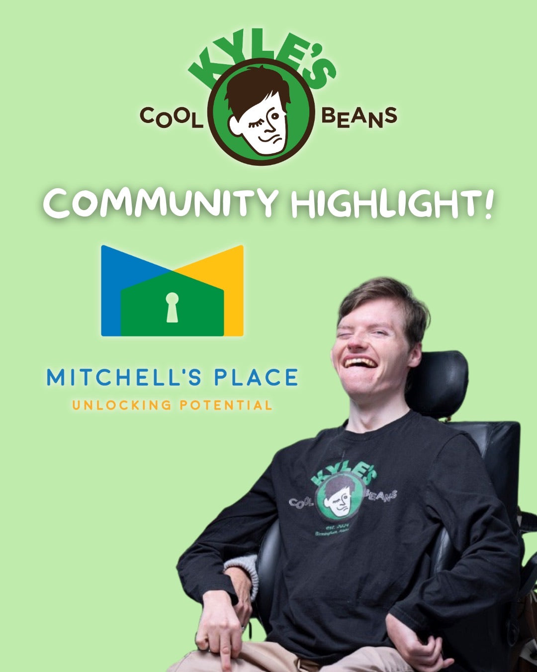 Kyle in a wheelchair wearing a 'Kyle's Cool Beans' shirt with a green background and Mitchell’s Place logo.